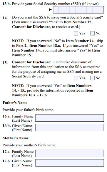 PART 2, pg. 2, continued 123456789 #13.a.-17.b. Social Security Number (SSN) #13.a. Check Yes if you have been issued an SSN and enter your SSN with one letter in each box in #13.