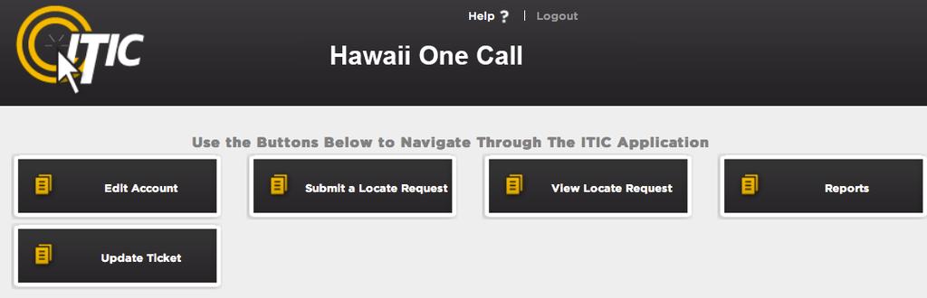 SUBMIT A LOCATE REQUEST 05 The ITIC Main Menu appears