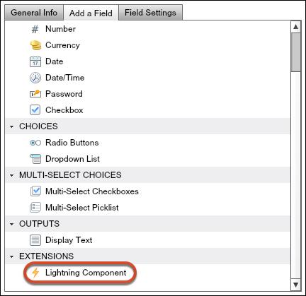 Common Flow Tasks 4. In the preview pane, click [Lightning Component] to open the field s settings. 5. For Lightning Component, select the appropriate screen component. 6.