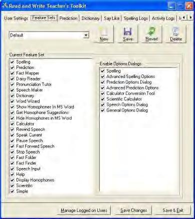 Read&Write 10 Using the Teacher s Toolkit New button Save button Current Feature Set check boxes Enable Options Dialogs check boxes Figure 23-2 Feature Sets tab 2. Click on the New button.