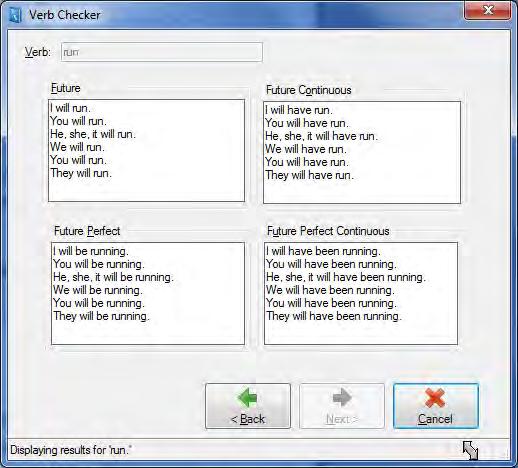 I will run option Figure 9-3 Verb Checker window: third step The verb is shown in sentence format preceded by different personal pronouns, i.e. I, you (singular), he, she, we, you (plural) and they.