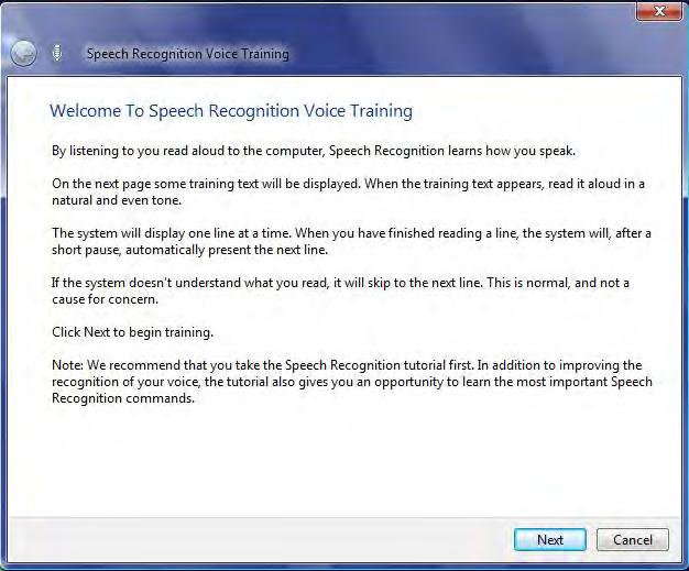 Follow the instructions in the wizard to train the Speech Input facility to recognize your voice. You can pause the training at any stage by clicking on the button.