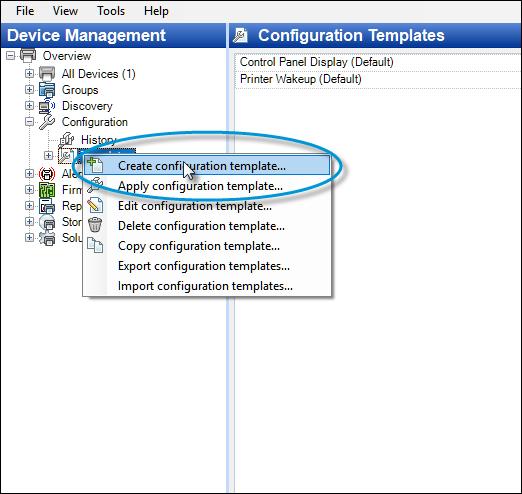2. Right-click Templates and select Create configuration template. Figure 17: Creating the configuration template 3.