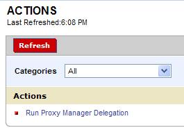 Click on General Tab and select Actions: Step 2: Click on Run Proxy Manager Delegation: Step 3: From the