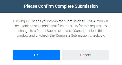 To satisfy the due date, firms must click the Complete Submission checkbox and submit documentation or add a comment in the