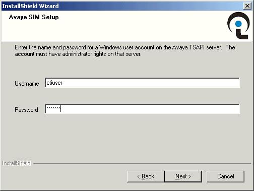 6. In the Avaya SIM Setup window that appears, set Username to ctiuser, set Password to the password defined for ctiuser and click Next. 7.