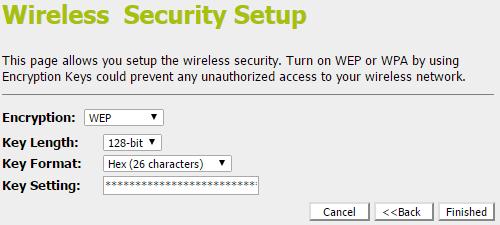 Click Next>>. Configuring WEP 128bit Hex (26 characters)security The example set in this section is for 128bit encryption. 6.