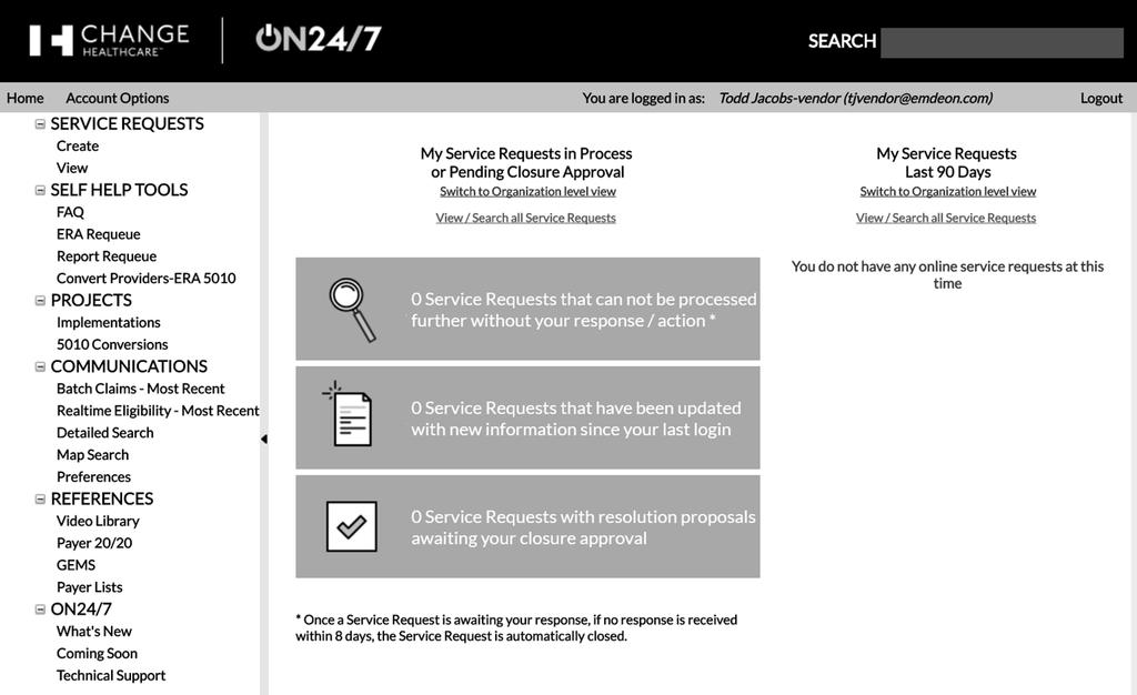 F. ON24/7 TOOLS ON24/7 tools include Self Help Tools, Projects, References and ON24/7 information.