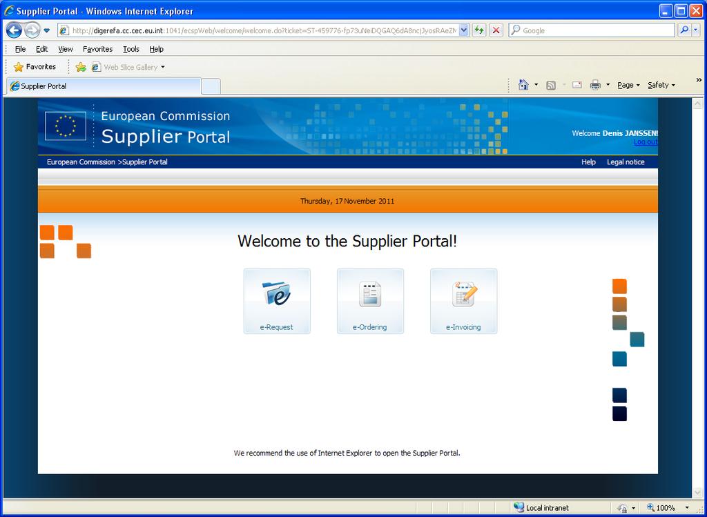 3. Logging in 3. After ECAS successfully authenticates you, the Supplier Portal welcome screen displays. Figure 3 Supplier Portal welcome screen 4.