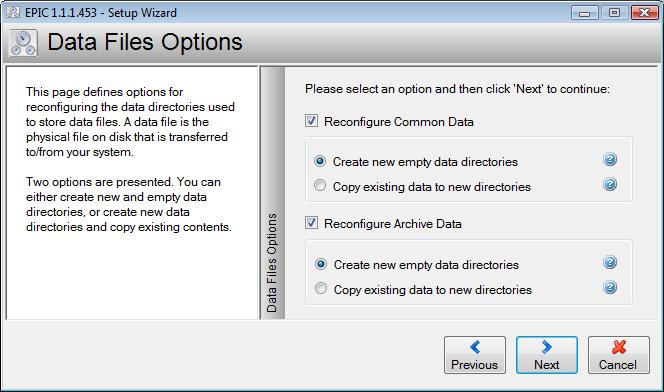 Create new empty directories Selecting this option will create new and empty data directories for the EPIC installation.