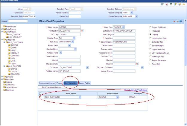 4.8 Attaching Call forms Fig 12.23: Defining bind variable for the LOV Maintenance Call forms can be attached to a maintenance screen. Refer the document 14- Development of Call Form.