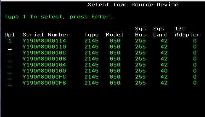 Figure 4-13 Select LoadSource After IBM i is installed we look for the paths to LUNs, by using command