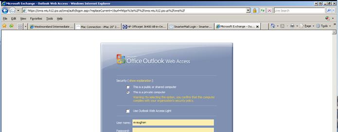 Outlook Web Access Login Screen, Select either Public or Private Computer Option Why Public or Private?