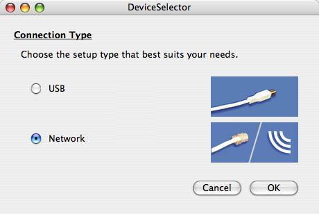 Step 2 For Interface Cable Users 8 Choose and then click OK. A Choose your model name, and then click OK. Click OK again to close the DeviceSelector.