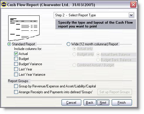 C H A P T E R 4 Reporting: monitoring your business Running the Cash Flow report Step 2 Select Report Type c Click Finish. Continue with Step 5 Finish next.