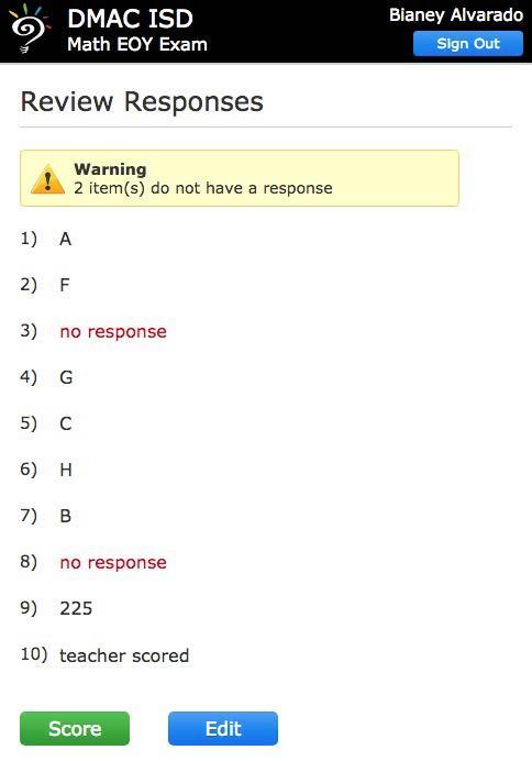 27 > > Enter Test Responses and click Review to continue > > A warning message will appear if the student has not entered