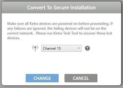 2 In the installation s sidebar, click Convert to Secure Installation. This opens a dialogue box like the one in fig. 128. 3 Select your N4 Hub. 4 Select a channel for your secure installation.