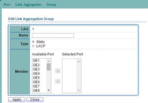 Figure 5-4 Edit LAG Group page LAG Name Type Member Selected LAG Group. LAG port description Select the type of the LAG Static: The group of ports assigned to a static LAG are always active members.
