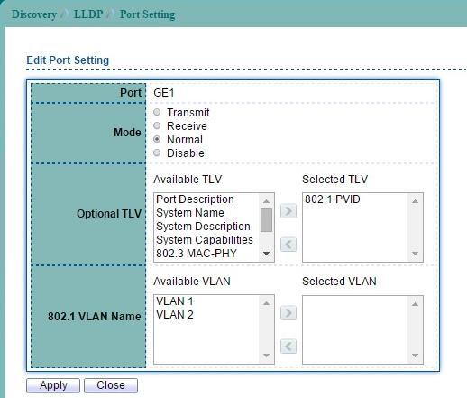 Figure 9-3 Edit LLDP Port Setting page Port Mode Optional TLV Select Selected port(s). Select the transmission state of LLDP port interface.