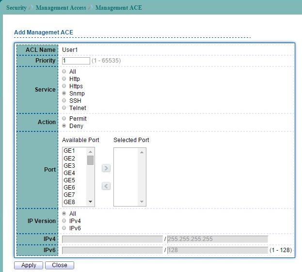 11.4.4 Management ACE To display Management ACE web page, click Security > Management Access > Management ACE. This page allow user to add, edit or delete Management access profile rules.