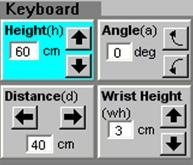 Keyboard Height of keyboard 77 Angle of keyboard Distance (between keyboard and user) Wrist Height (height of wrist support) 2 o 41 2 Mouse Height of mouse 78 Angle of mouse Distance (between mouse