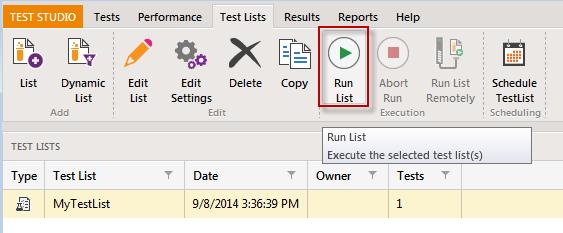 5. Click OK to save the new Test List. 6. Click Run List in the Execution ribbon.