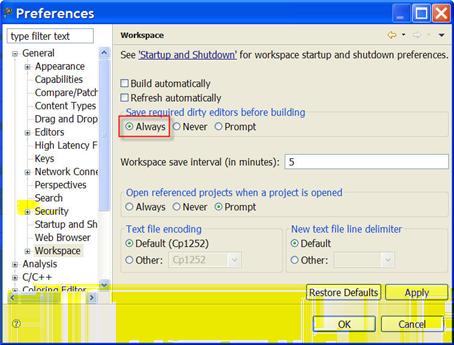 Chapter 4 Project 5. Click Apply. 6. Click OK. Figure 4-2. Preferences-Workspace Page Now, the CodeWarrior IDE will save changes to the source code files automatically before building the project. 4.1.