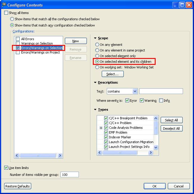 FAQs - Project Figure 4-8. Configure Contents Dialog Box 3. Check the Errors/Warnings on Selection checkbox from the Configurations list in the left panel. 4. Make sure that the On selected element and its children option is selected from the Scope list in the right panel.