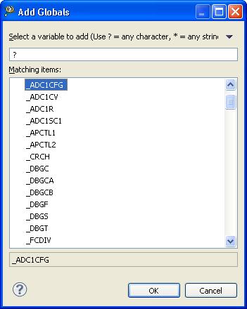 Chapter 7 Debugger Figure 7-3. Add Globals Dialog Box 4. Enter the variable name in the text box, or you can enter a filter string and select the desired variable from the Matching items list. 5.