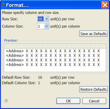 Chapter 7 Debugger Figure 7-17. Memory View 5. Right-click anywhere in the Memory view A context menu appears. 6. From context menu, select Format. The Format window appears. Figure 7-18.