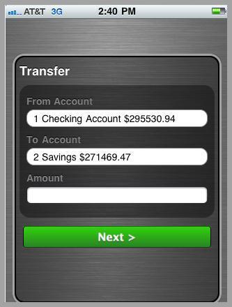 iphone Interface The iphone view of this screen is displayed below. There are no pick lists. 1. Select the From Account, the To Account and tap Next.