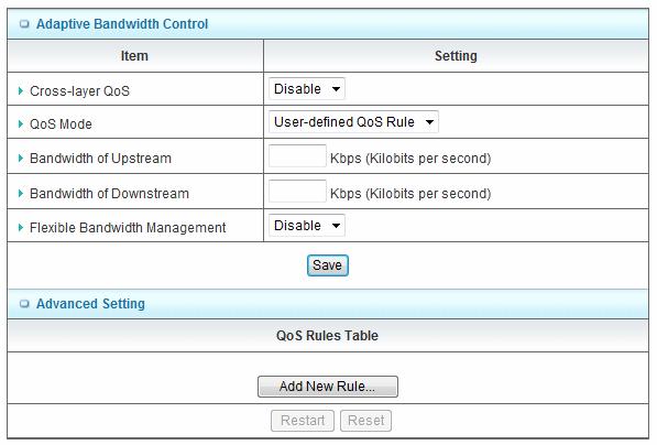 1. Cross-layer QoS You can select enable/disable the QoS control 2. QoS Mode You can select Smart-QoS or User defined QoS rule for your own QoS control 3.