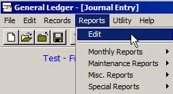 12. Click Reports on the menu bar and choose Edit. 13. This will generate a report and prepares the batch(es) for posting. There is no need to print the report. Simply close the screen and proceed.