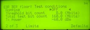 EDR floor test Verification of EDR receiver residual BER Hopping On and Off Pass condition is <7x10-6 after 8 million bits OR <1x10-5 after 160 million bits No dirty transmitter required -60dBm test
