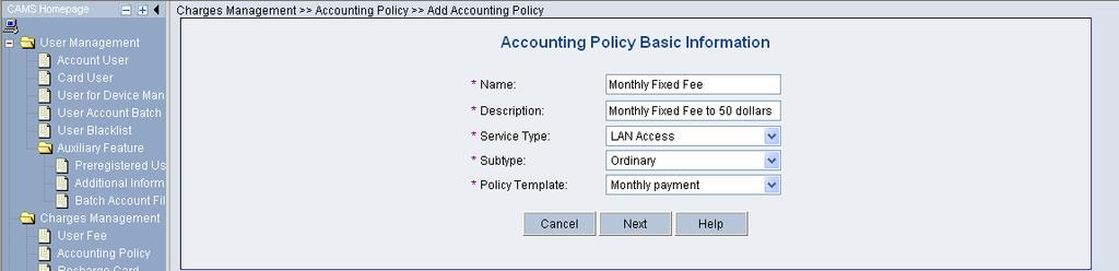 802.1x Chapter 3 Enterprise Network Access Authentication Configuration Example Figure 3-5 Accounting Policy Basic Information 3) Click <Next>