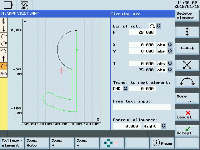 Now you can see the programmed contour in the graphics window: Example 3 Starting point: X=0 abs., Y=5.7 abs., machining plane G17 The contour is programmed in a clockwise direction.