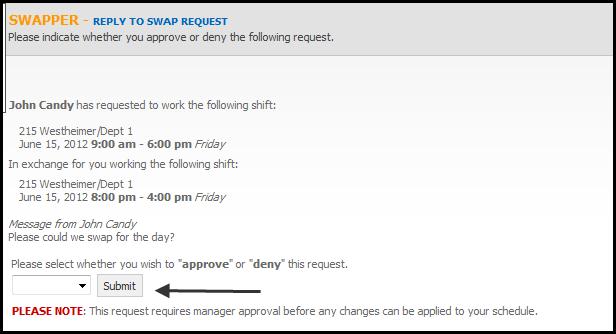 Under 'Swap Requests Requiring Your Review' you will find all swap requests other employee have made with regards