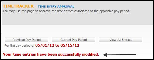 approval, one can add a remark in the field provided and then one clicks on the 'Approve Time Entries'