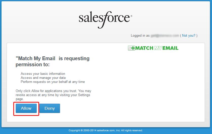 2.5. You will be bounced to Salesforce where you login to your Salesforce account. This is the account into which email will be integrated. After logging in, click Allow. 2.6.