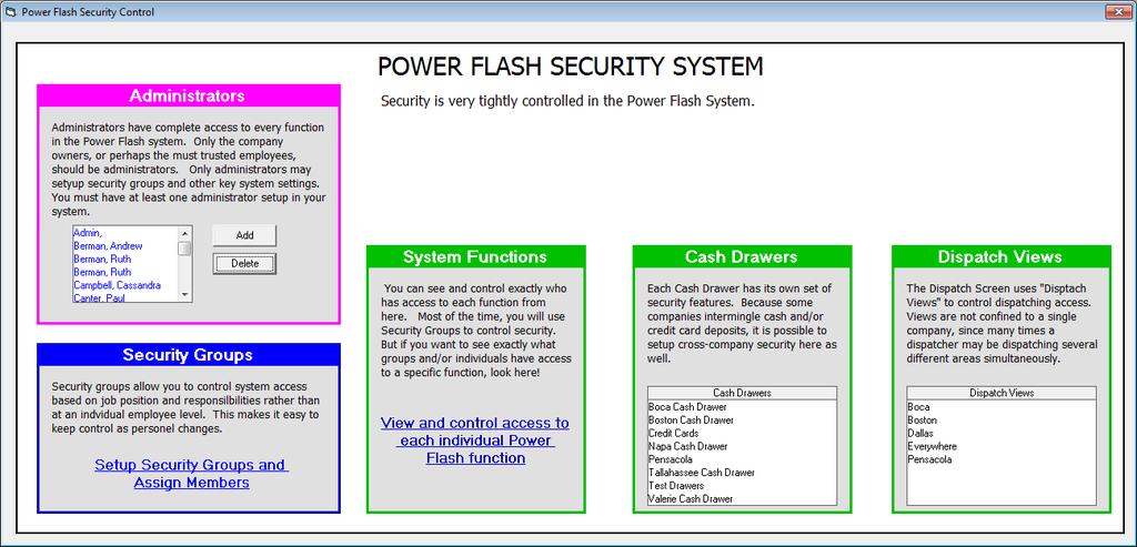 The Security System in Power Flash has several new features, and is much easier to use.