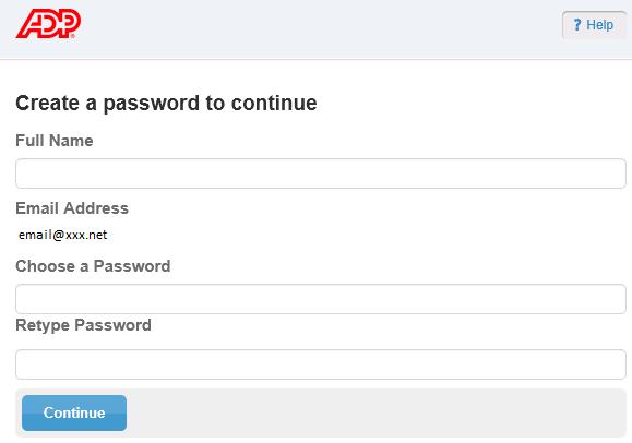 Choose a Password Figure 3: ADP Secure Email Account Creation Screen 3. Enter your name. Note that the email address to which this message was sent is already displayed in the Email Address: field. 4.