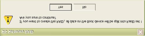 8. If the operation is Source is a boot device of <Split data into Raid0 Set>, the following warning message will popup,