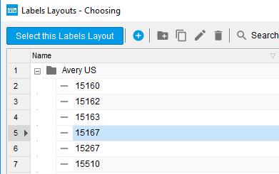 Expand the folder of the desired manufacturer and select the desired layout: Click on the button Labels Layout You can