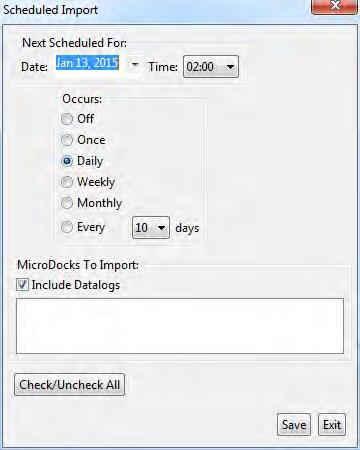 Devices Import 4. Click View/Edit Schedule. The Scheduled Import dialog is displayed. 5. Under Next Scheduled For, configure the report schedule. 6. Configure the date and time for the next import. 7.