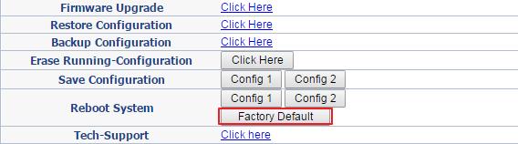 2.2 Reset 2.2.1 How to reset switch? Overview Reset the switch to its default settings. 1. In this page click the Factory default Icon, the switch will reset back to default settings.
