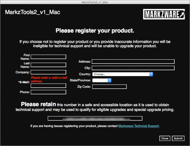 MarkzTools2 Registration Required Field Although your email address is the only required field to register MarkzTools2, it is strongly suggested