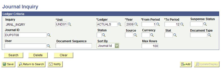 Journal Criteria We know the Journal ID from the General Ledger Activity report.