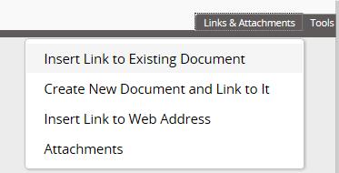 Links and Attachments While editing a document, you can click Links & Attachments (upper right).
