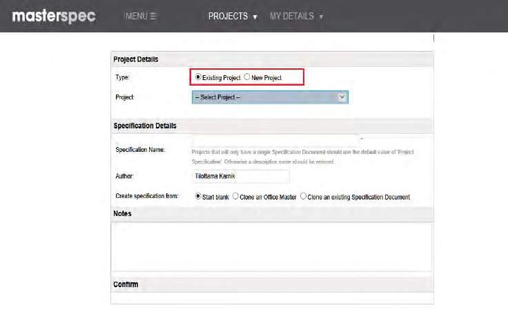 You can create the new specification in an existing project or start a new project. 2.