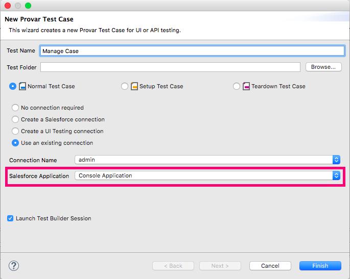 Make sure that you select Console Application in the Salesforce Application dropdown. Click Finish.